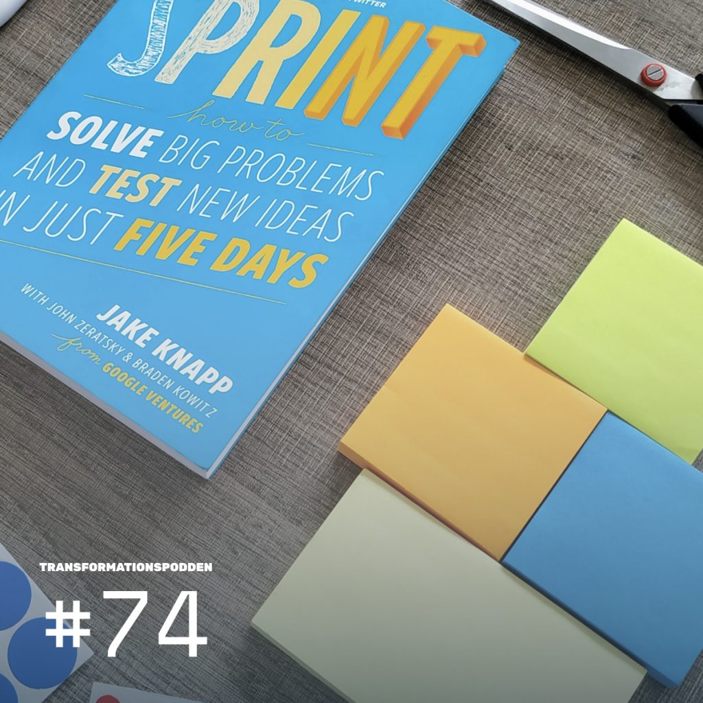 #74 – Så genomför du en framgångsrik innovationssprint